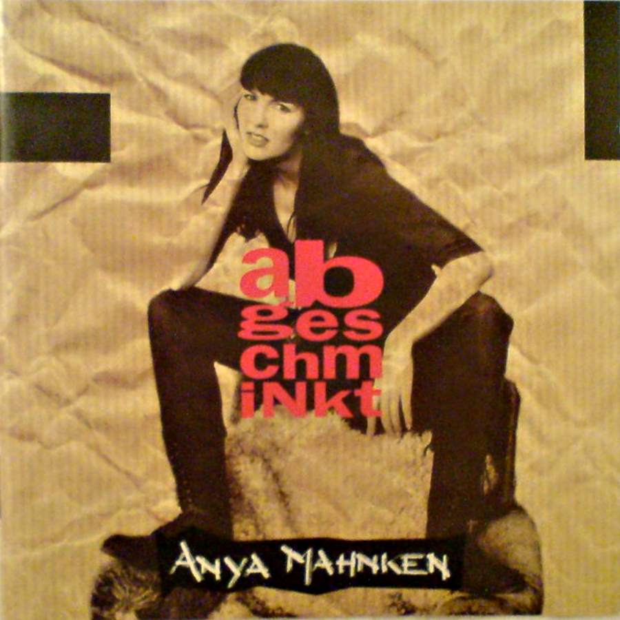 Anya Mahnken ‎– Album Abgeschminkt